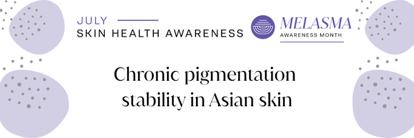 Chronic Pigmentation Stability in Asian Skin